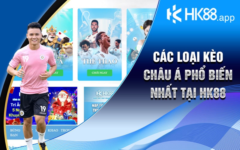 Kèo Châu Á - Hướng Dẫn Chơi Kèo Châu Á Tại HK88 Chi Tiết