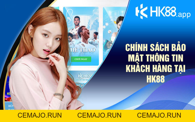 Chính Sách Bảo Mật Và Tính Minh Bạch Tại Nhà Cái HK88