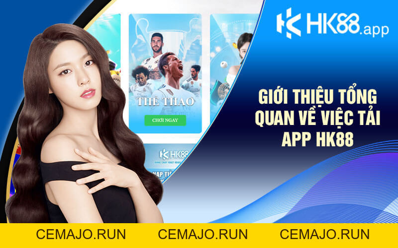 Tải App HK88 - Tham Gia Sân Chơi HK88 Tiện Lợi Và Dễ Dàng