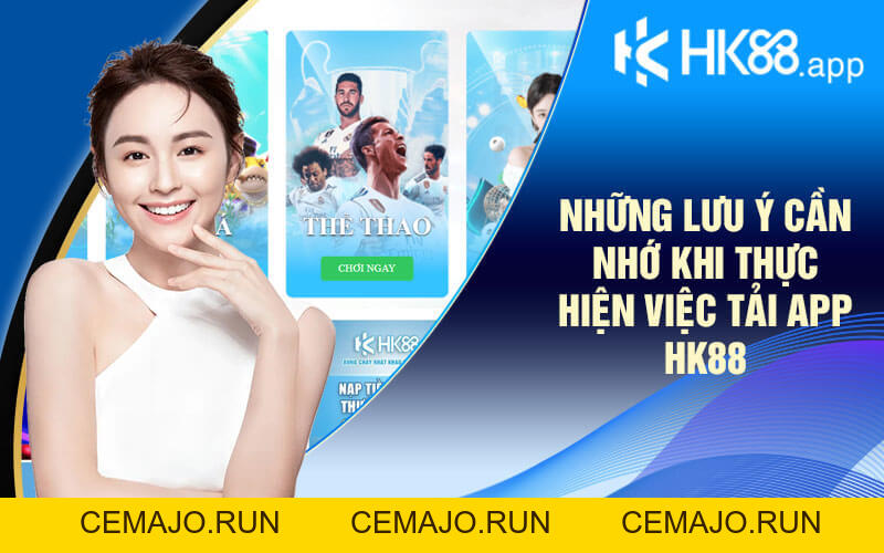 Tải App HK88 - Tham Gia Sân Chơi HK88 Tiện Lợi Và Dễ Dàng